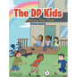 The DP Kids: The Diverse Posse Kids - Hardcover