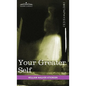 Your Greater Self: The Inner Consciousness: A Course of Lessons on the Inner Planes of the Mind, Intuition, Instinct, Automatic Mentation - Hardcover