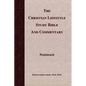 The Christian Lifestyle Study Bible and Commentary - Paperback