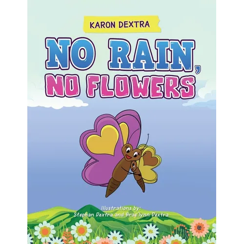 No Rain, No Flowers - Paperback