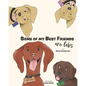 Some of My Best Friends are Labs - Paperback