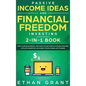 Passive Income Ideas And Financial Freedom Investing, 2 in 1 Book: How to Never Be Broke, and Make $10,000/Month in Passive Incomes: Affiliate Marketi - Hardcover
