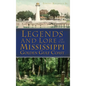 Legends and Lore of the Mississippi Golden Gulf Coast - Hardcover
