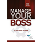 Manage Your Boss - Paperback
