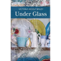 Under Glass - Paperback