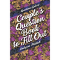Questions Galore - Couple's Question Book to Fill Out - Paperback