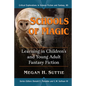 Schools of Magic: Learning in Children's and Young Adult Fantasy Fiction - Paperback