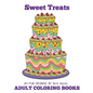 Adult Coloring Books: Sweet Treats - Paperback