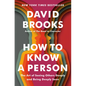 How to Know a Person: The Art of Seeing Others Deeply and Being Deeply Seen - Hardcover