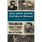 Jesse James and the Civil War in Missouri - Paperback