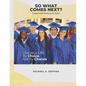 So What Comes Next?: A Teen's Guide to Life Planning Made Easy - Paperback
