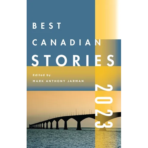 Best Canadian Stories 2023 - Paperback