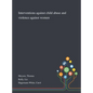 Interventions Against Child Abuse and Violence Against Women - Hardcover