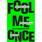 Fool Me Once: Scams, Stories, and Secrets from the Trillion-Dollar Fraud Industry - Hardcover