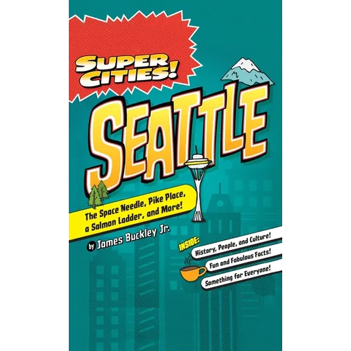 Super Cities!: Seattle - Hardcover