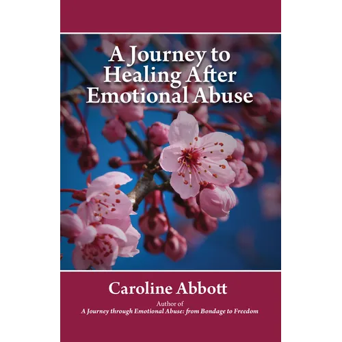A Journey to Healing After Emotional Abuse - Paperback