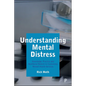 Understanding Mental Distress: Knowledge, Practice and Neoliberal Reform in Community Mental Health Services - Paperback