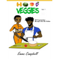 Hood Veggies Vol. 1: 30 Vegetarian Recipes for the Tribe - Paperback