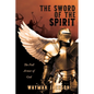 The Sword of the Spirit: The Full Armor of God - Paperback
