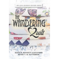 The Wandering Quilt: The Quilt Journeys Mystery Series - Hardcover