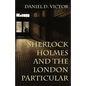 Sherlock Holmes and The London Particular - Paperback