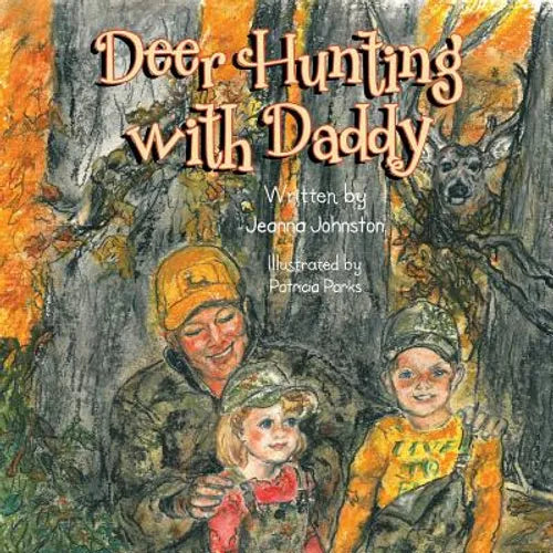Deer Hunting with Daddy - Paperback