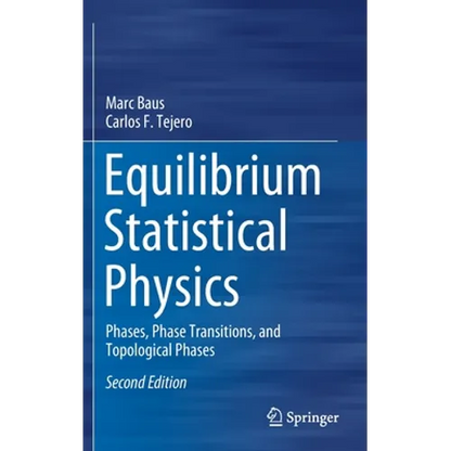 Equilibrium Statistical Physics: Phases, Phase Transitions, and Topological Phases - Hardcover