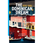 The Dominican Dream and other stories - Paperback
