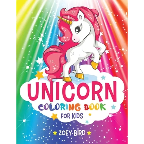 Unicorn Coloring Book for Kids: Coloring Activity for Ages 4 - 8 - Paperback