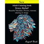 Adult Coloring book: Stress Relief Beautiful Mandalas, Flowers, Animals, relaxing art design - Paperback