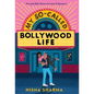 My So-Called Bollywood Life - Hardcover
