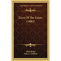Lives of the Saints (1883) - Hardcover