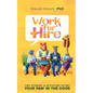 Work Fur Hire: Tips, Stories, & Activities To Get Your Paw In The Door - Paperback