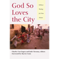 God So Loves the City - Paperback