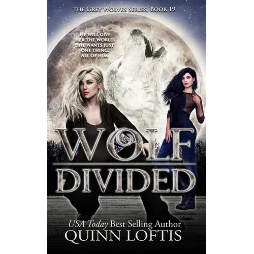 Wolf Divided: Book 19 of the Grey Wolves Series - Paperback