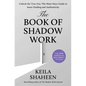 The Book of Shadow Work: Unlock the True You: The Must-Have Guide to Inner Healing and Authenticity - Hardcover
