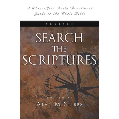Search the Scriptures: A Three-Year Daily Devotional Guide to the Whole Bible - Paperback