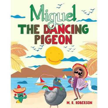 Miguel The Dancing Pigeon - Paperback