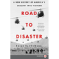 Road to Disaster: A New History of America's Descent Into Vietnam - Paperback