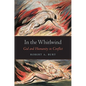 In the Whirlwind: God and Humanity in Conflict - Hardcover