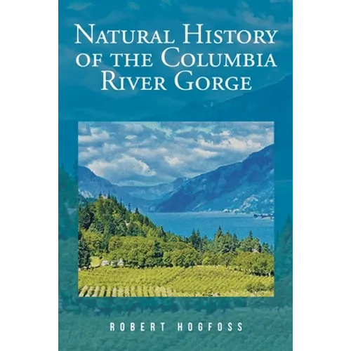 Natural History of the Columbia River Gorge - Paperback