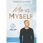 Me VS Myself: The Anxiety Guy Tells All - Hardcover