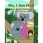 No, I Am Not! Says Kenny the Koala - Paperback