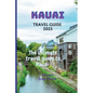 Kauai Travel Guide 2023: The Ultimate Kauai Travel Guide book - Paperback