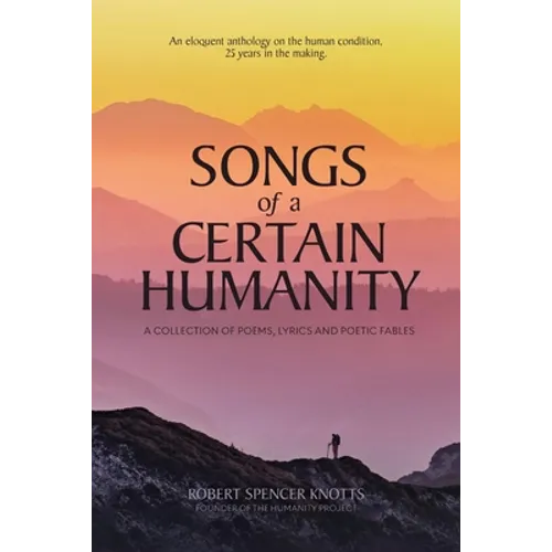 Songs of a Certain Humanity - Paperback
