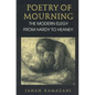 Poetry of Mourning: The Modern Elegy from Hardy to Heaney - Paperback