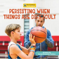 Persisting When Things Are Difficult - Library Binding