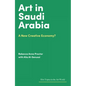 Art in Saudi Arabia: A New Creative Economy? - Hardcover