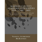 Marion County Alabama Newspapers Vol 1: 1887 - 1892: Local News from Marion County Herald, Guin Dispatch, and Hamilton Times - Paperback