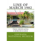 Line of March 1982: The Grenada Chronicles - Paperback